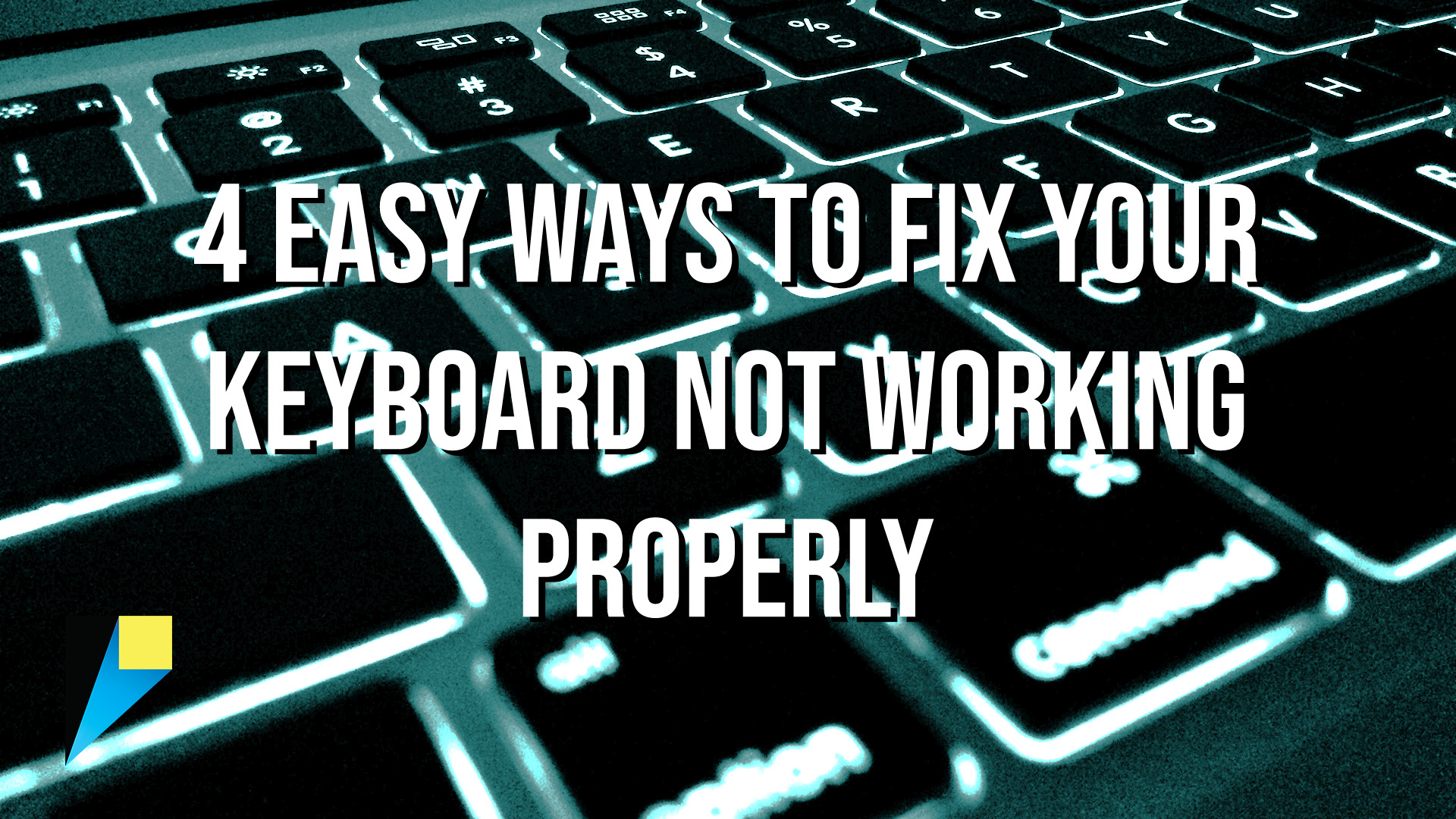 4 Easy Ways To Fix Your Keyboard Not Working Properly